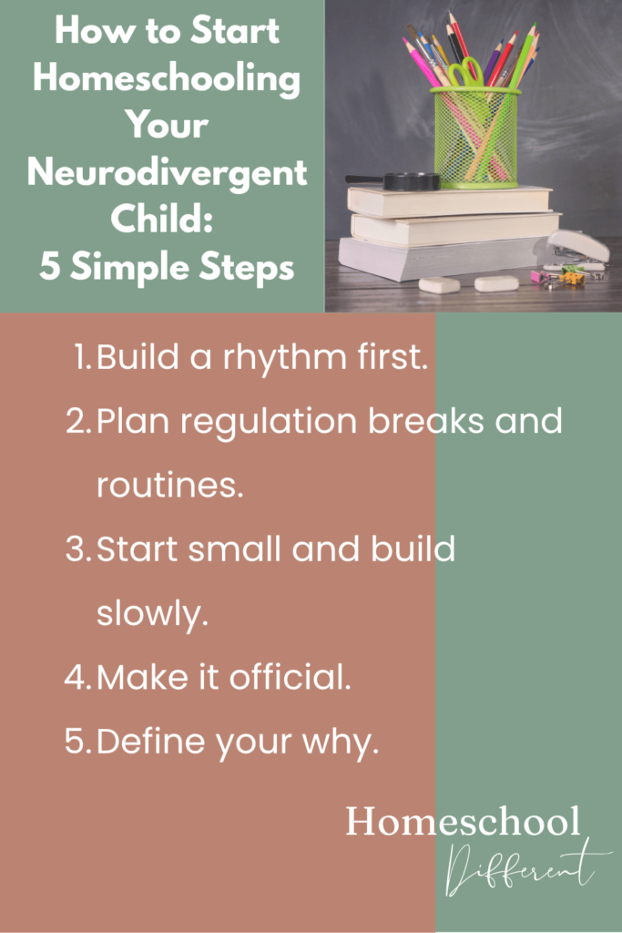 How to Start Homeschooling Your Neurodivergent Child: 5 Simple Steps